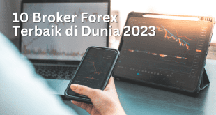 10 Broker Forex Terbaik di Dunia 2023