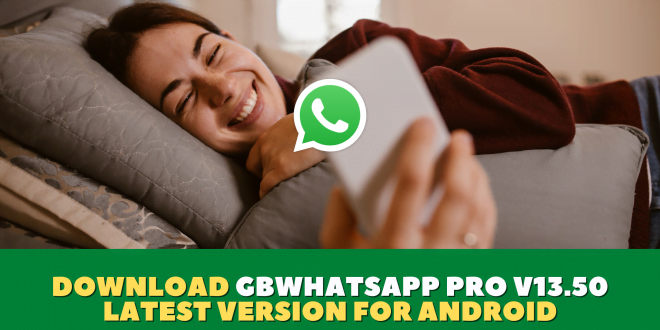 Download GBWhatsAPP Pro v13.50 Latest Version for Android