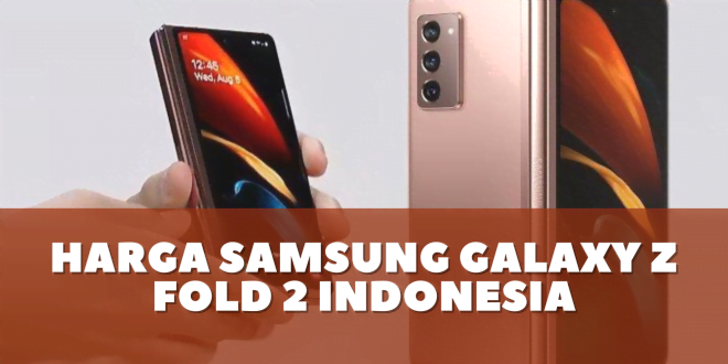 Harga Samsung Galaxy Z Fold 2