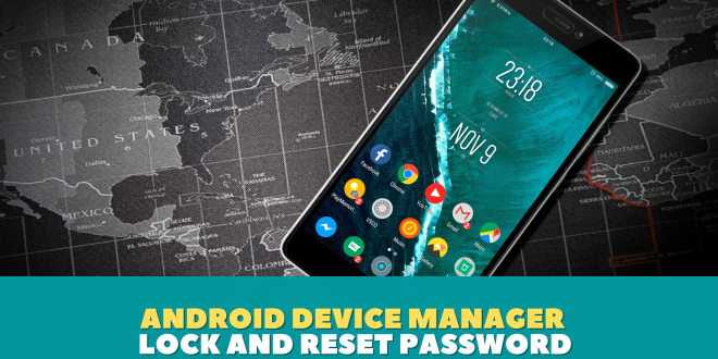 Android Device Manager Lock and Reset Password