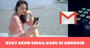 Buat Akun Gmail Baru di Android