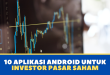 10 Aplikasi Android Untuk Investor Pasar Saham