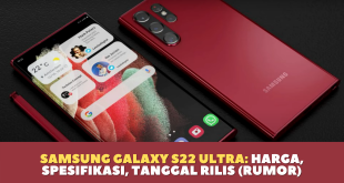 Samsung Galaxy S22 Ultra: Harga, Spesifikasi, Tanggal Rilis (Rumor)