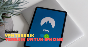 5 VPN Terbaik untuk iPhone 2021