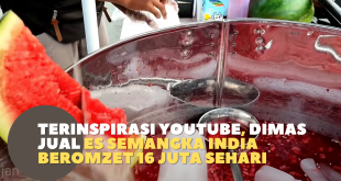 Terinspirasi Youtube, Dimas Jual Es Semangka india Beromzet 16 juta Sehari