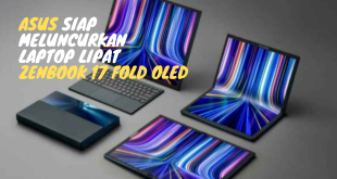 Asus Siap Meluncurkan Laptop Lipat Zenbook 17 Fold OLED