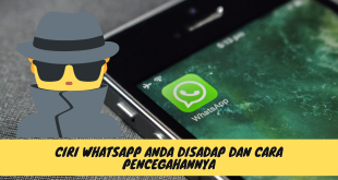 Ciri WhatsApp Anda disadap dan Cara Pencegahannya