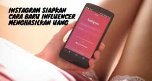 Instagram Siapkan Cara Baru Influencer Menghasilkan Uang