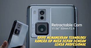 OPPO Memamerkan Teknologi Kamera HP Masa Depan dengan Lensa Profesional