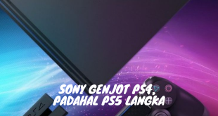 Sony Genjot PS4, Padahal PS5 Langka
