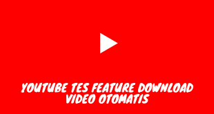 YouTube Tes Feature Download Video Otomatis