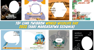 10+ Link Twibbon World Wildlife Day 2022 (Hari Margasatwa Sedunia)