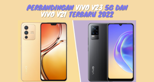 Perbandingan Vivo V23 5G dan vivo V21 Terbaru 2022