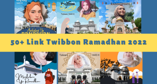 50 Link Twibbon Bulan Ramadhan 1443 2022 Jakarta, Bandung, Hong Kong, Singapura, Taiwan