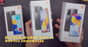 Review Redmi Note 11 Series Indonesia