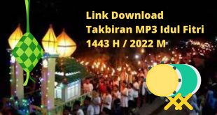 Link Download Takbiran MP3 Idul Fitri 1443 H / 2022 M