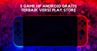 5 Game Hp Android Gratis Terbaik Versi Play Store