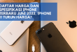 Daftar Harga dan Spesifikasi iPhone Terbaru Juni 2022, iPhone 11 Turun Harga?