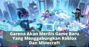Garena Akan Merilis Game Baru Yang Menggabungkan Roblox Dan Minecraft