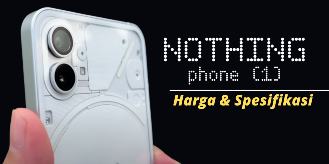Nothing Phone (1) disebut-sebut Sebagai iPhone Versi Android?