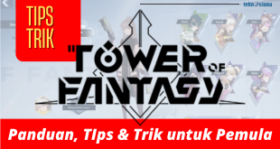 Panduan, Tips, dan Trik Tower of Fantasy untuk Pemula