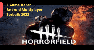 5 Game Horor Android Multiplayer Terbaik 2022