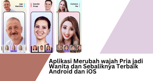 Aplikasi Merubah wajah Pria jadi Wanita dan Sebaliknya Terbaik Android dan iOS