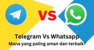Telegram vs Whatsapp, Mana yang Teraman dan Terbaik
