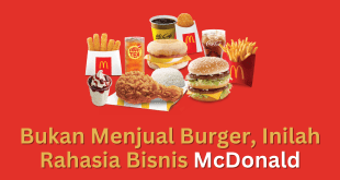 Bukan Menjual Burger, Inilah Rahasia Bisnis McDonald