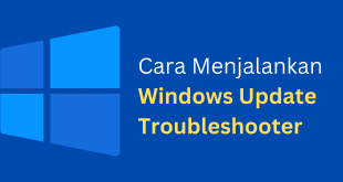 Cara Menjalankan Windows Update Troubleshooter