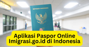 Aplikasi Paspor Online Imigrasi.go.id di Indonesia