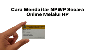 Cara Mendaftar NPWP Secara Online Melalui HP