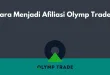 Cara Menjadi Afiliasi Olymp Trade
