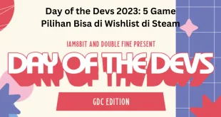 Day of the Devs 2023: 5 Game Pilihan Bisa di Wishlist di Steam